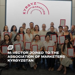 M-Vector has joined the Kyrgyzstan Marketers Association